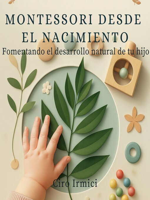 Title details for Montessori desde el nacimiento by Ciro Irmici - Available